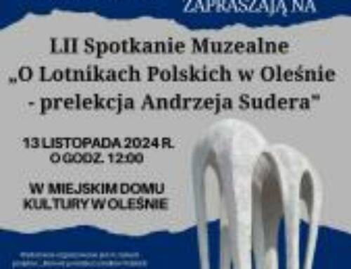 52.  Spotkanie Muzealne o Lotnikach Polskich w Oleśnie