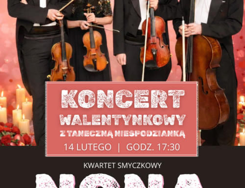 Koncert Walentynkowy z&nbsp;taneczną niespodzianką w&nbsp;wykonaniu Kwartetu Smyczkowego NONA