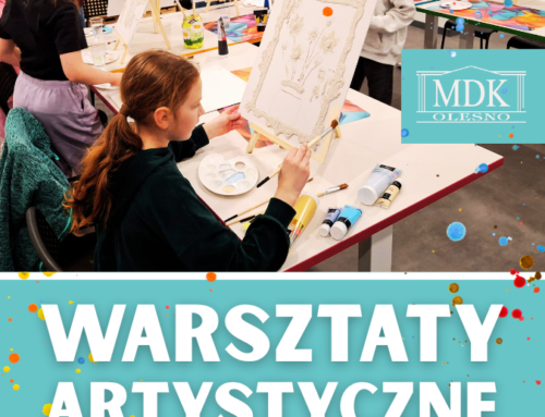 Podsumowanie Zimowych Warsztatów Artystycznych