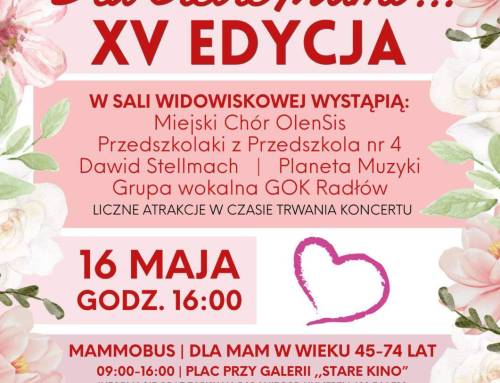 XV Edycja Koncertu „Dla Ciebie Mamo…”